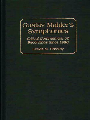 cover image of Gustav Mahler's Symphonies
